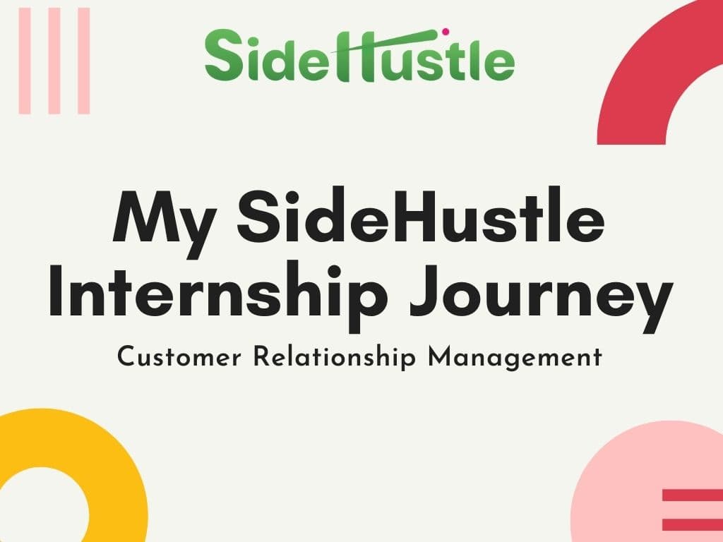 My SideHustle Internship Journey