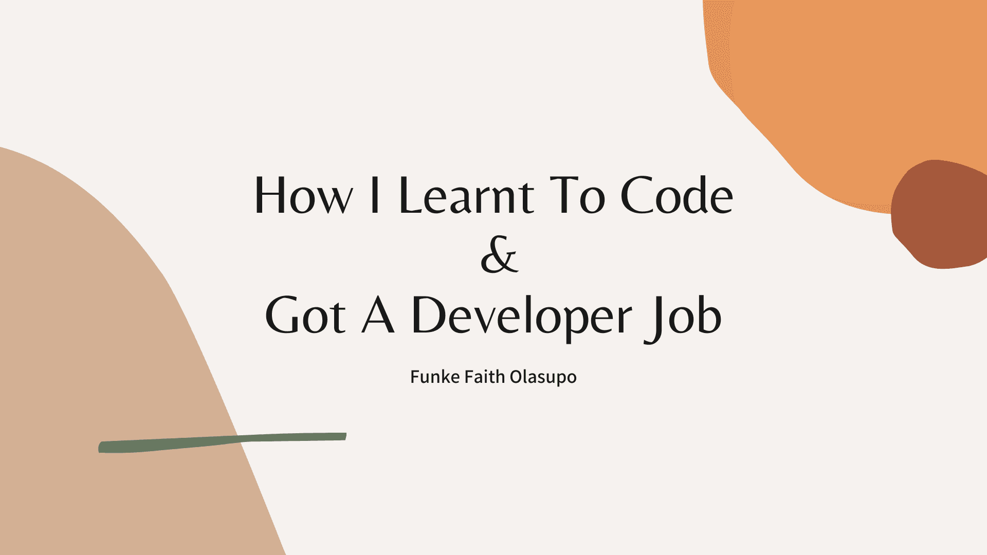 How I Learnt To Code & Got A Developer Job
